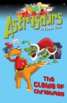 The Claws of Christmas (Astrosaurs 11) - Steve Cole