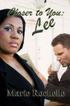 Closer To You: Lee (The Drace Brothers #3) - Marie Rochelle