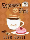 Espresso Shot - Cleo Coyle