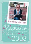 Rachel's Diary 2008 - Rachel Allen