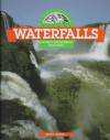 Waterfalls: Nature's Thundering Splendor - Jenny Wood