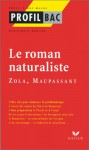 Zola, Maupassant : Le roman naturaliste - Christophe Carlier, Émile Zola, Guy de Maupassant