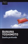 Sueño profundo - Banana Yoshimoto