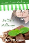 Mattie's Meltaways (Sweet Treats Bakery #4) - Mary Manners