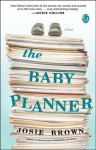 The Baby Planner - Josie Brown