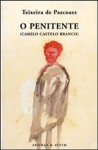 O Penitente - Teixeira de Pascoaes, António Cândido Franco