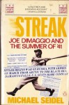 Streak: Joe DiMaggio and the Summer of '41 (Penguin Sports Library) - Michael Seidel