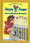 Junie B. Jones and a Little Monkey Business - Barbara Park, Denise Brunkus