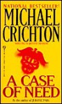 A Case Of Need - Jeffery Hudson, Michael Crichton