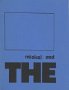 THE - mIEKAL aND