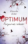 Optimum - Purpurnes Wasser (German Edition) - Veronika Bicker