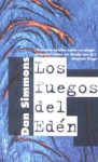 Los Fuegos del Edén - Dan Simmons