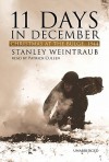 11 Days in December: Christmas at the Bulge, 1944 - Stanley Weintraub