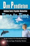 Time to Time: Ashton Ford, Psychic Detective: Ashton Ford Series - Don Pendleton