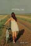 Everything I Was - Corinne Demas