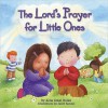 The Lord's Prayer for Little Ones - Allia Zobel Nolan, Janet Samuel