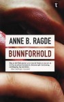 Bunnforhold - Anne B. Ragde