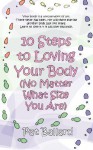 10 Steps to Loving Your Body (No Matter What Size You Are) - Pat Ballard