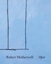 Robert Motherwell: Open - Robert Motherwell, Mel Gooding, Robert Carleton Hobbs