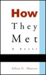 How They Met - Allan G. Hunter