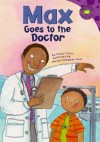 Max Goes to the Doctor - Dave Klein, Mernie E. Gallagher-cole