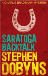 Saratoga Backtalk (Charlie Bradshaw) - Stephen Dobyns