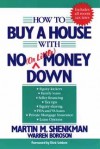 How to Buy a House with No (Or Little) Money Down - Martin M. Shenkman, Warren Boroson