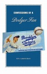 Confessions of a Dodger Fan - W.B. Carnochan