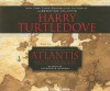 Atlantis and Other Places: Stories of Alternate History - Harry Turtledove, Todd McLaren