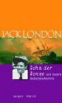 Ein Sohn Der Sonne. Und Andere Südseegeschichten (gebunden) - Jack London