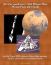 Wernher von Braun's 1969 Manned Mars Mission Plans after Apollo and the Boeing 1968 Integrated Manned Interplanetary Nuclear Spacecraft Concept Definition Study - NASA, World Spaceflight News, Wernher von Braun