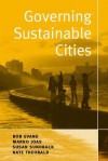 Governing Sustainable Cities - Bob Evans, Marko Joas, Susan Sundback, Kate Theobold