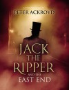 Jack The Ripper and the East End - Alex Werner