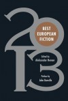 Best European Fiction 2013 - Aleksandar Hemon, John Banville