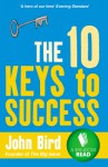 The 10 Keys to Success - John Bird