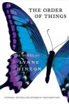 The Order of Things: A Novel - Lynne Hinton