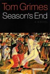 Season's End - Tom Grimes