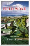 Field Work: Selected Essays - Ronald Blythe