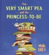 The Very Smart Pea and the Princess-to-be - Mini Grey