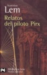 Relatos Del Piloto Pirx - Stanisław Lem