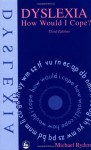 Dyslexia: How Would I Cope? - Michael Ryden, Derek Copley