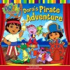 Dora's Pirate Adventure - Leslie Valdes