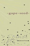 -gape-seed- - Thomas Fucaloro, Ice Gayle Johnson, Brant Lyon