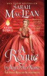 A Rogue by Any Other Name - Sarah MacLean