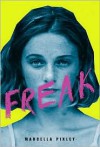 Freak - Marcella Pixley