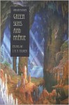 Green Suns And Faerie: Essays On J. R. R. Tolkien - Verlyn Flieger