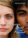 Mackenzie, Lost and Found - Deborah Kerbel