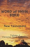 Word of Yhvh Bible New Testament Volume 5 Christian Growth Edition - Mary Lewis