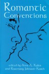 Romantic Conventions - Anne K. Kaler