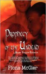 Prophecy of the Undead - Fiona McGier